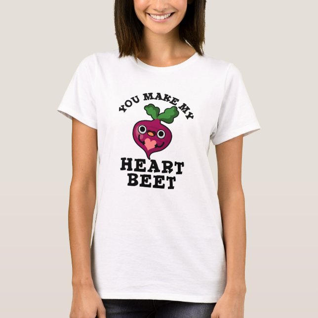 Du machst meinen Herzrübe-Funny-Veggie-Pub T-Shirt (Vorderseite)
