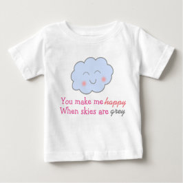 Du machst mich glücklich, wenn Himmel grau sind tu Baby T-shirt