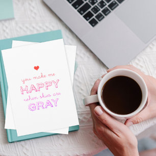 Du machst mich glücklich, wenn Himmel grau sind Va Feiertagskarte