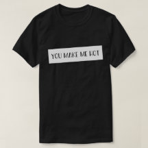 Du machst mich heiß Sprüche Zitate Liebes-T-Shirt