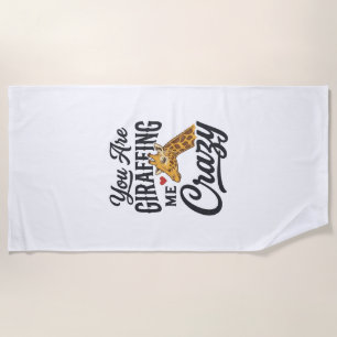 Du machst mich verrückt, lustiges Giraffen-Shirt_1 Strandtuch