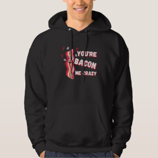 Du machst mich verrückt Speck Valentinstag Hoodie