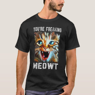 Du machst mich völlig verrückt Katzen-Meme Katze T-Shirt