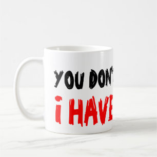 Du machst mir keine Angst, dass ich zwei Söhne Kaf Tasse