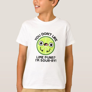 Du magst keine Limonen Brötchen, ich bin sauer-fru T-Shirt