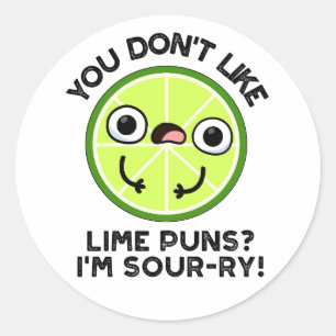 Du magst keine Limonen-Wortspiele, ich bin sauer-r Runder Aufkleber