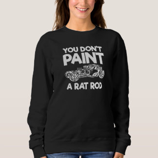 Du magst keinen Rattenrod. Sweatshirt