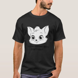 Du magst Küssen Jungs Don't you Funny Meme Cat Bis T-Shirt