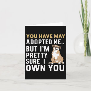 Du magst mich adoptiert haben, aber ich denke, ich karte