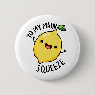 Du mein Haupt Squeeze Funny Lemon Pub Button