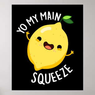 Du mein Hauptpresse Funny Lemon Pun Dark BG Poster