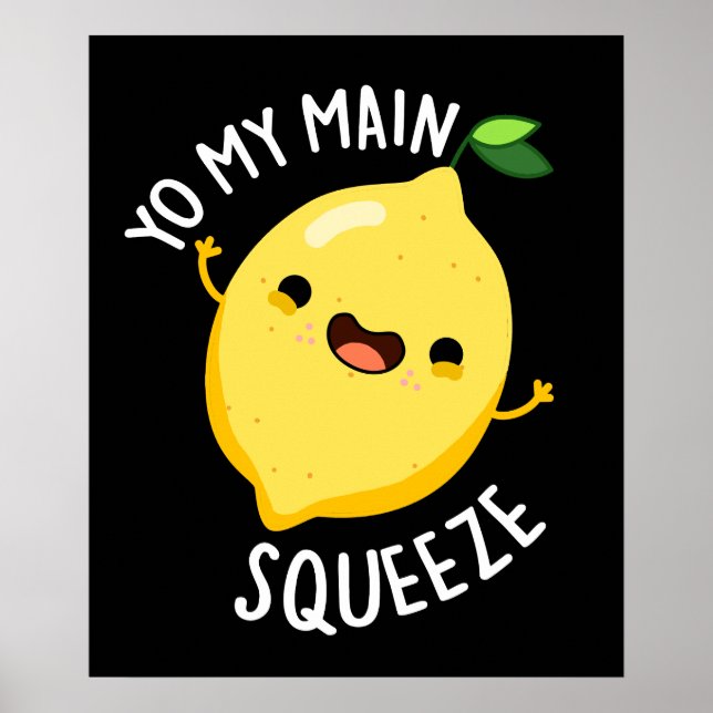Du mein Hauptpresse Funny Lemon Pun Dark BG Poster (Vorne)