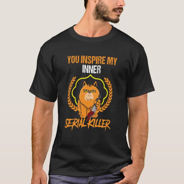 du meine innere Serienmörderin beängstigende Katze T-Shirt (Vorderseite)