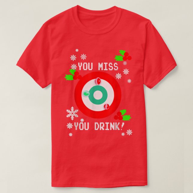 Du Miss Game, du trinkst Spiel hässlich Weihnachte T-Shirt (Design vorne)