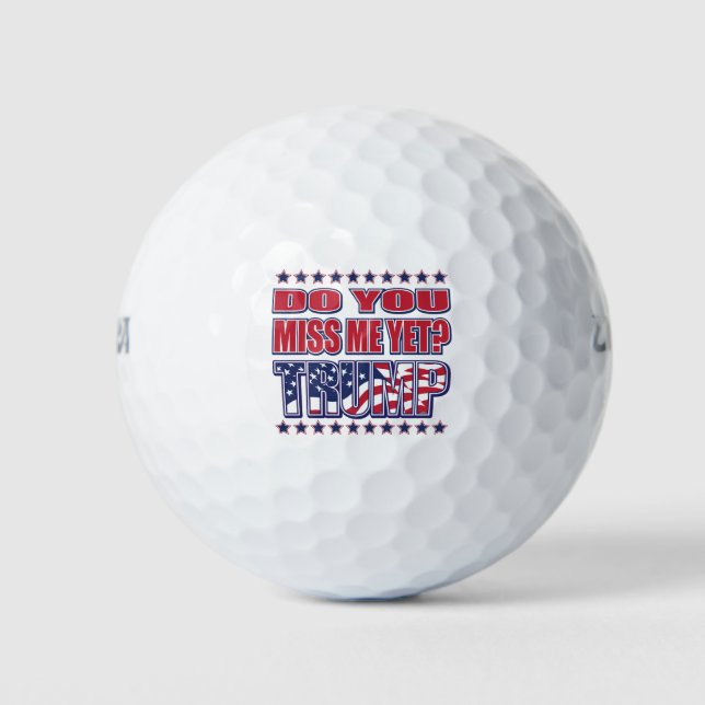 DU-MISS-ME-YET-TRUMP GOLFBALL (Vorderseite)