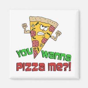 Du möchtest Pizza Me Funny Cartoon Magnet