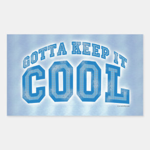 Du musst es cool halten Lustiges Spruch-Design Rechteckiger Aufkleber