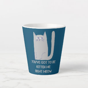 Du musst mich kitten Awesome Cat Lustig Milchtasse