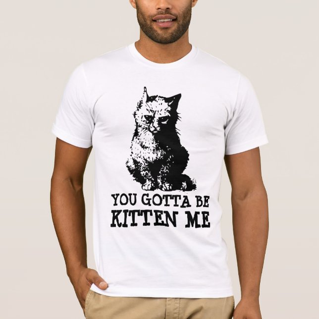 Du musst mich knöpfen, CAT-T - Shirt (Vorderseite)