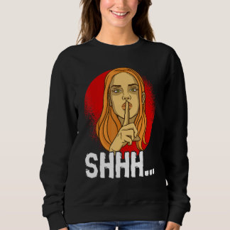 Du musst nur ruhig bleiben Persönlichkeit Still Sweatshirt