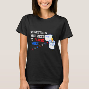 Du musst zweimal dutzende lustige Anti-Trump-Pieps T-Shirt