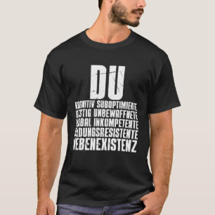 Du Nebenexistenz Insulation Ich Hasse Menschen T-Shirt