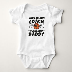 Du nennst ihn Coach, ich nenne ihn Daddy, Basketba Baby Strampler