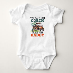 Du nennst ihn Coach, ich nenne ihn Daddy Lustiger  Baby Strampler