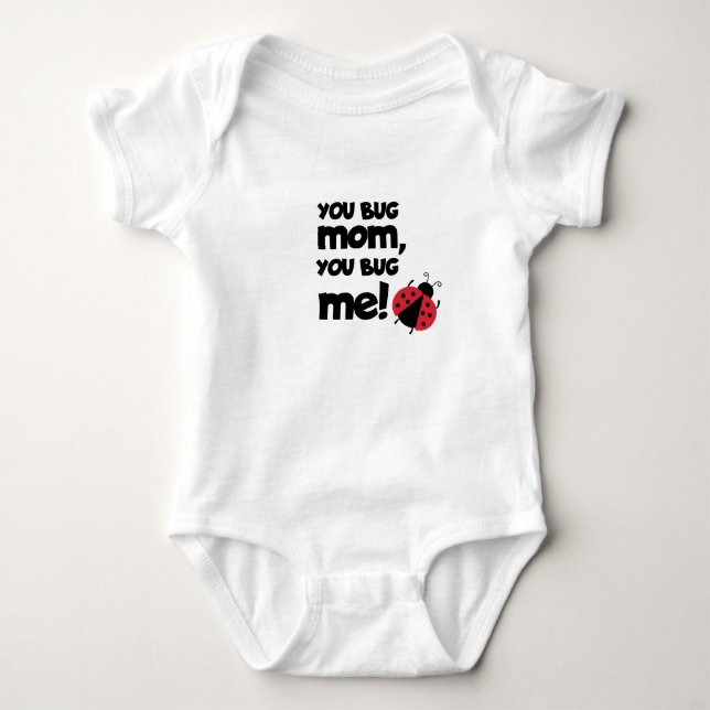 Du nervst Mama, du nervst mich – Marienkäfer-Baby- Baby Strampler (Vorderseite)