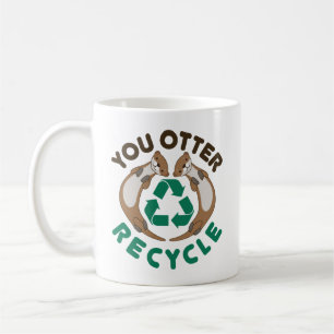 Du Otter Recycle den Tag der Erde Recycelnd Kaffeetasse