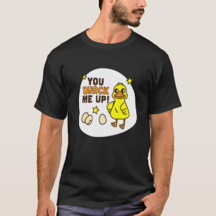 Du Quack Me Up Duck Spaß Stupid Vater Joke T-Shirt