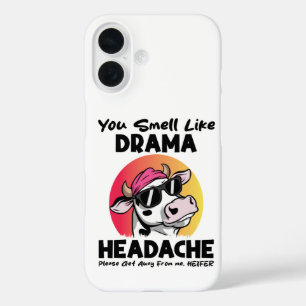 Du riechst nach Drama Kopfschmerz Sarkastische Kuh iPhone 16 Hülle