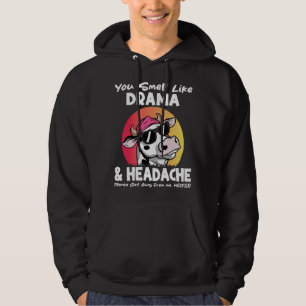 Du riechst wie Drama Kopfschmerzen sarkastische Ku Hoodie