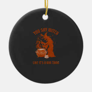 Du sagst Hexe Halloween-Magie-Kessel Keramik Ornament