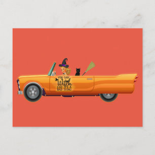 Du sagst, Hexe sei eine schlechte Sache Postkarte