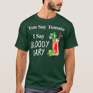 Du sagst Tomato ich sage y Mary Funny Brunch T-Shirt