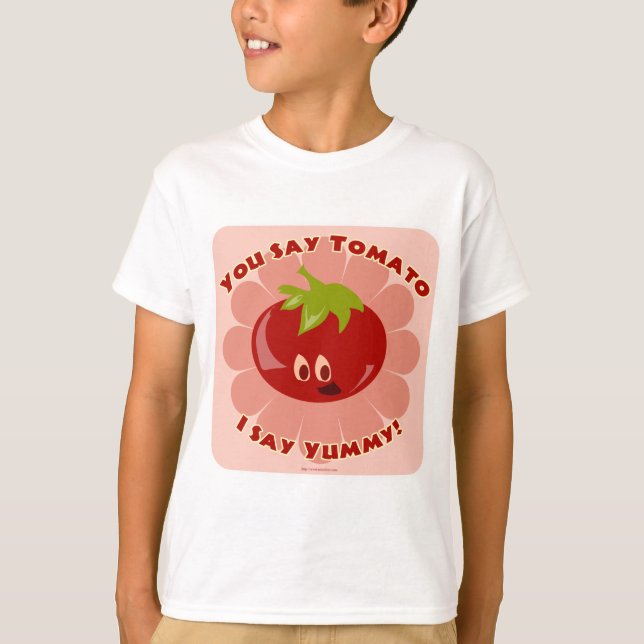 Du sagst Tomato! T-Shirt (Vorderseite)