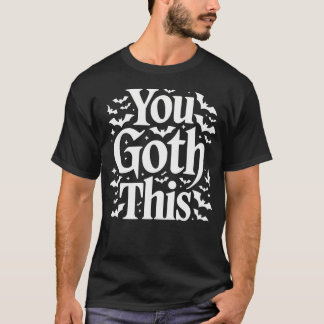 Du Schaffst Das - Dunkler Gothic T-Shirt