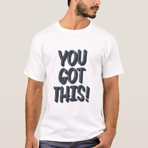 Du Schaffst Das Motivations-Typografie-Design T-Shirt