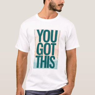 Du schaffst das T-Shirt