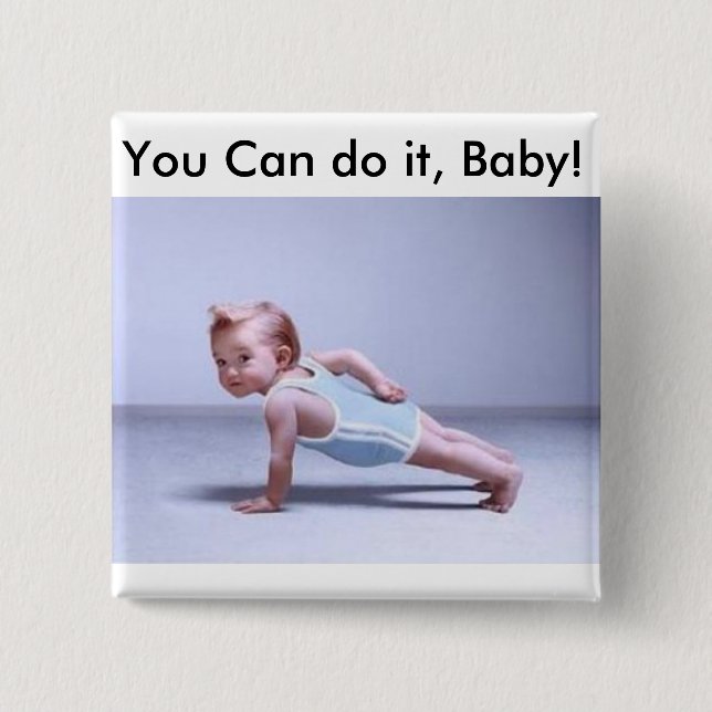 Du schaffst es, Baby! Button (Vorderseite)