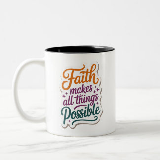 Du schaffst es, hab Glauben Zweifarbige Tasse