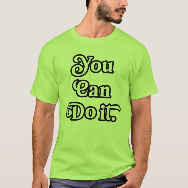 Du Schaffst Es T-Shirt (Vorderseite)