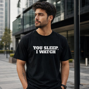 Du schläfst, ich wache lustig  T-Shirt