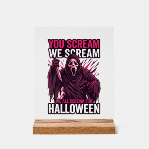 Du schreist wir Halloween Ghostface blutiges Messe Acrylschild