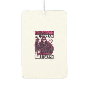 Du schreist wir Halloween Ghostface blutiges Messe Autolufterfrischer