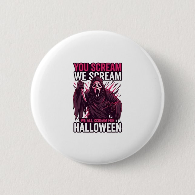 Du schreist wir Halloween Ghostface blutiges Messe Button (Vorderseite)