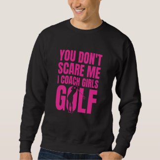 Du schüchterst mich nicht ein, ich trainiere Mädch Sweatshirt