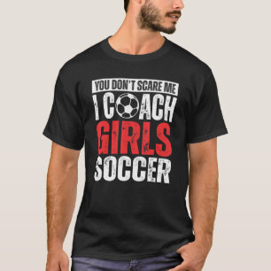 Du schüchterst mich nicht ein, ich trainiere Mädch T-Shirt