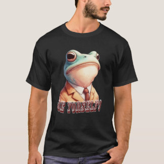 Du selbst, Frosch. T-Shirt